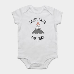 MAKE LAVA NOT WAR Baby Bodysuit